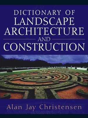 cover image of Dictionary of Landscape Architecture and Construction